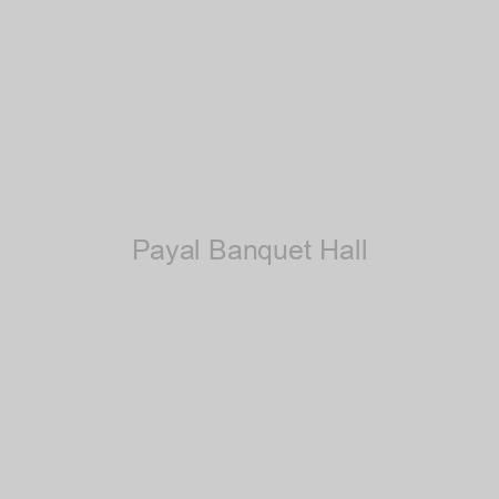 Payal Banquet Hall